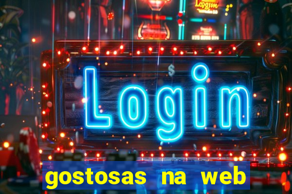 gostosas na web cam ao vivo